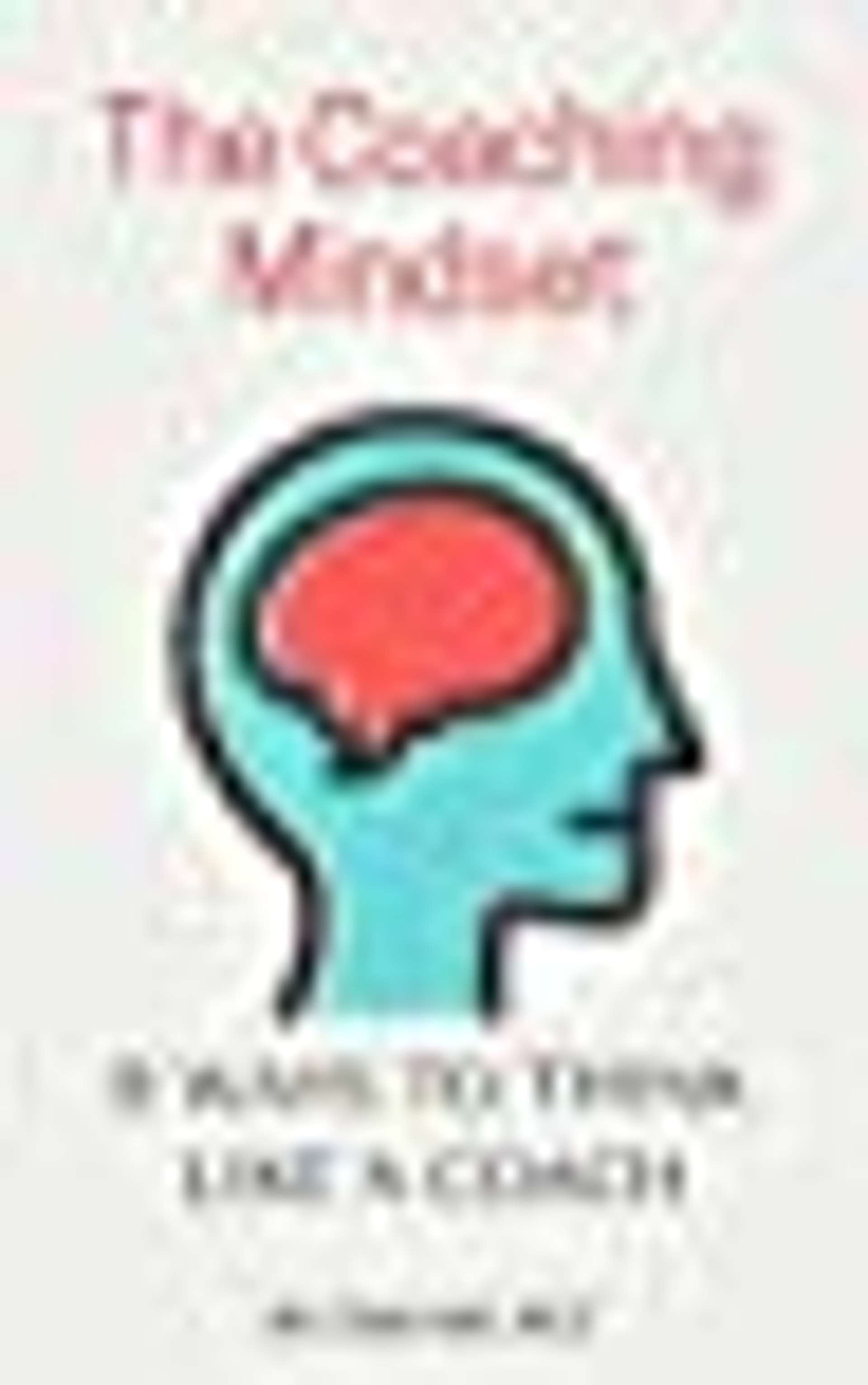 Cover of The Coaching Mindset