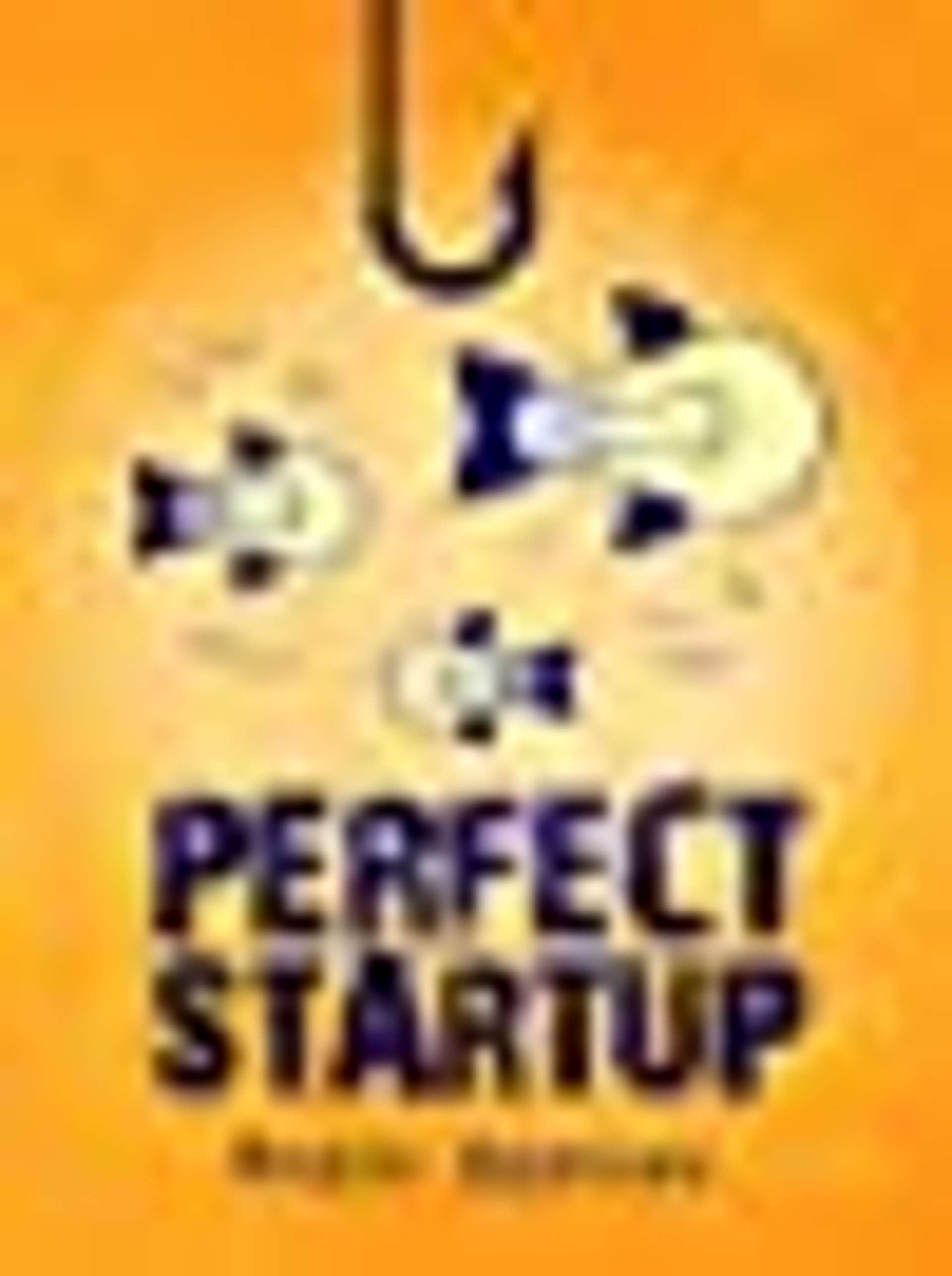 Cover of Perfect Startup