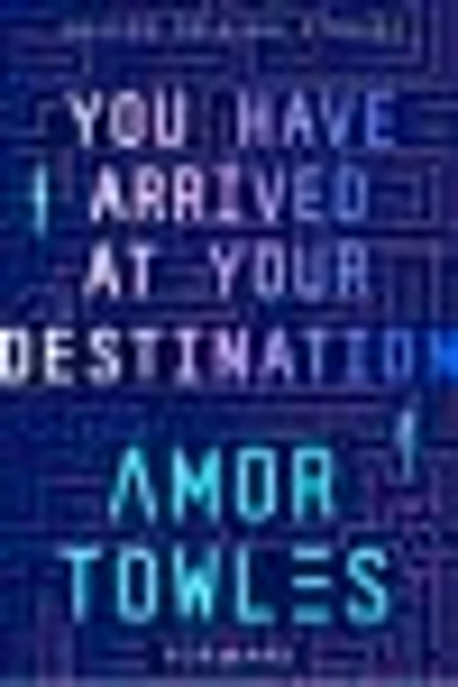 Cover of You Have Arrived at Your Destination