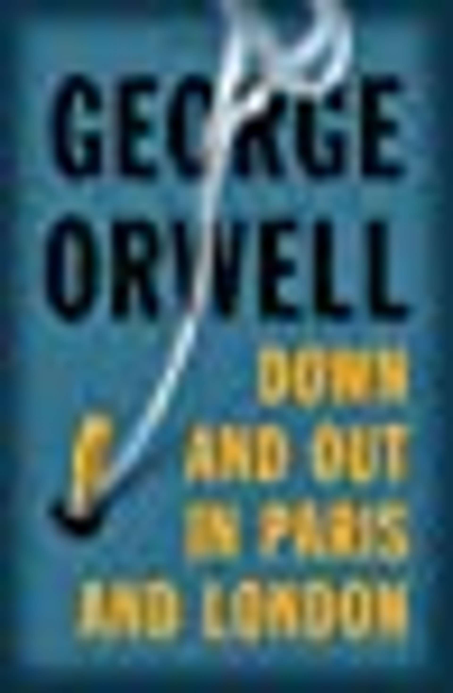 Cover of Down and Out in Paris and London