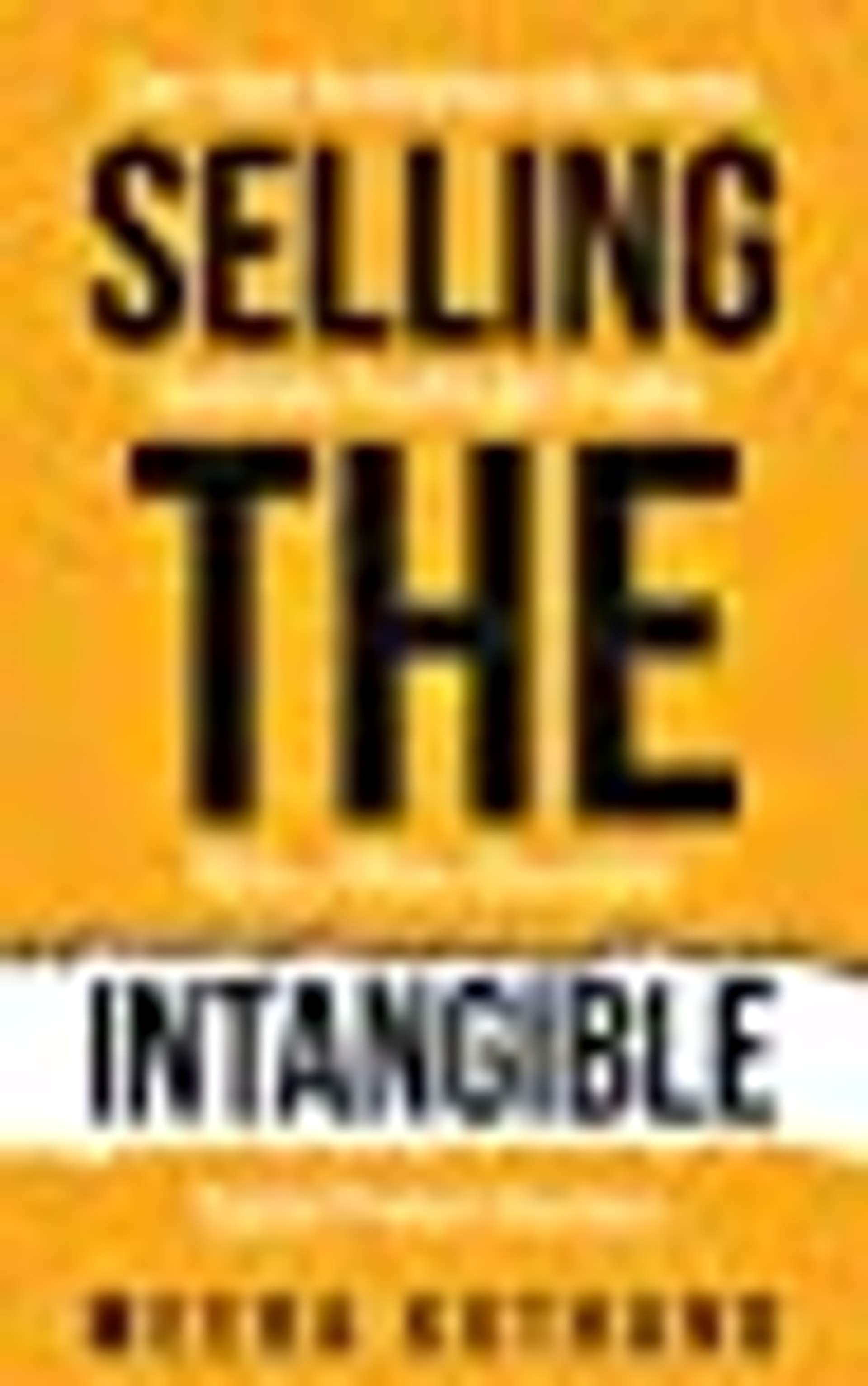 Cover of Selling The Intangible