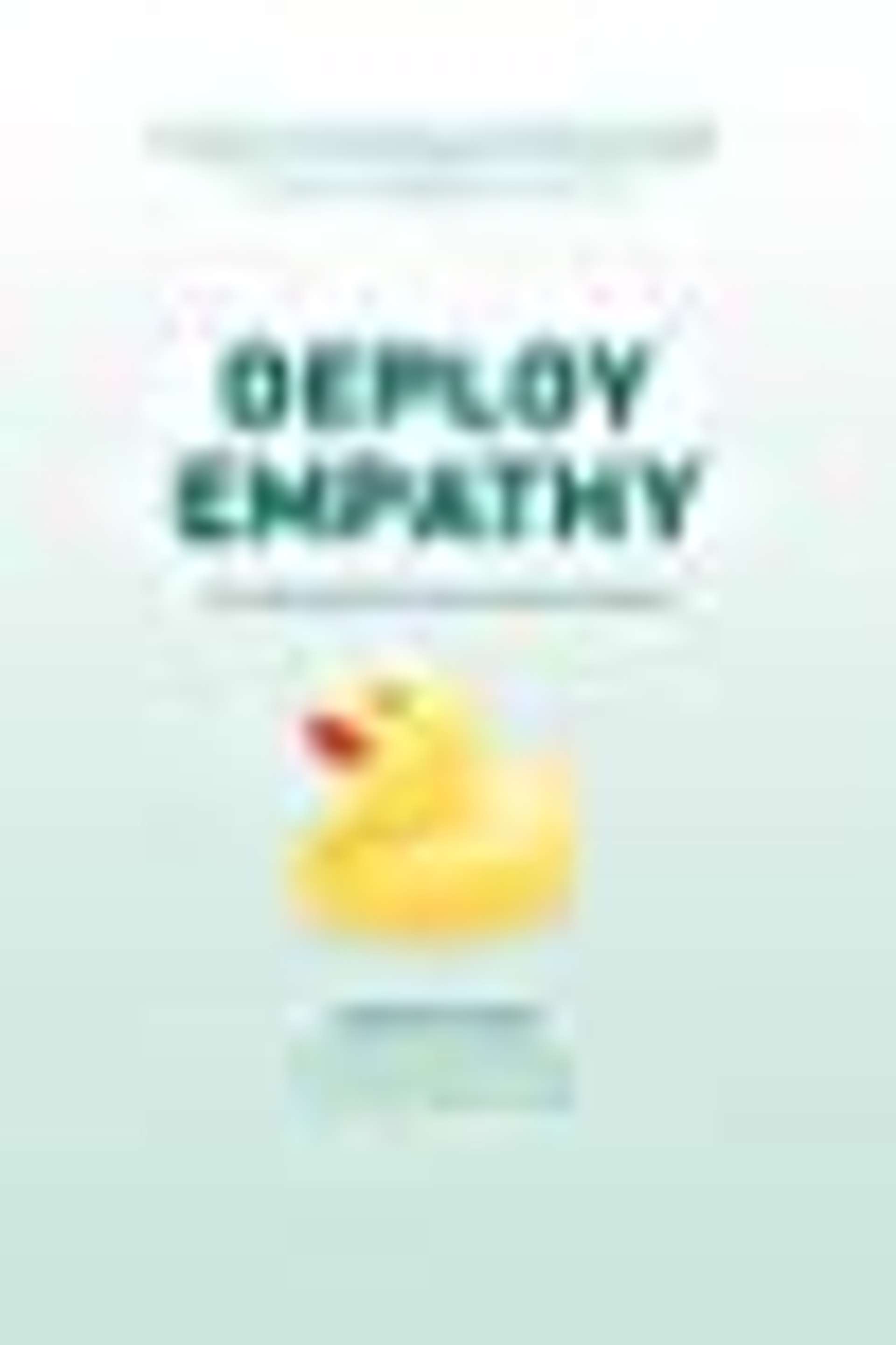 Cover of Deploy Empathy